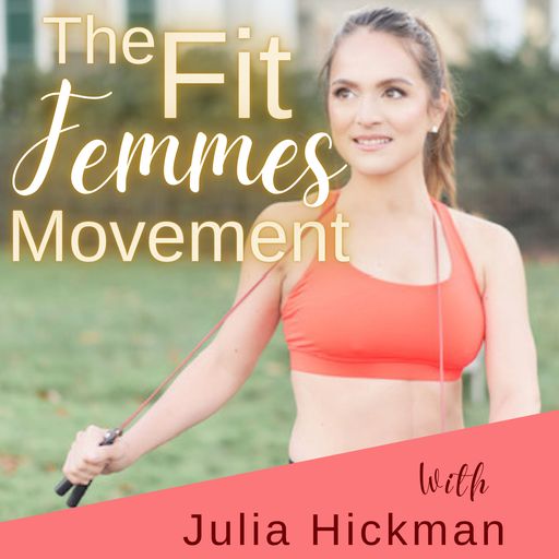 The Fit Femmes Movement podcast cover image